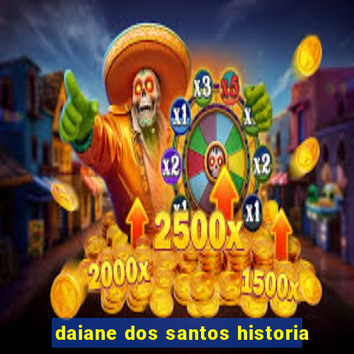 daiane dos santos historia